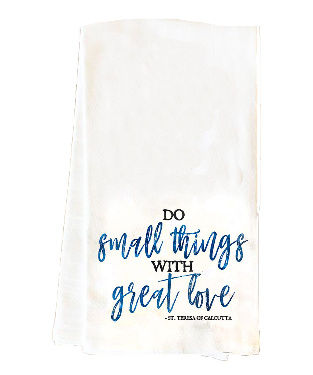 Do Small Things Tea Towel