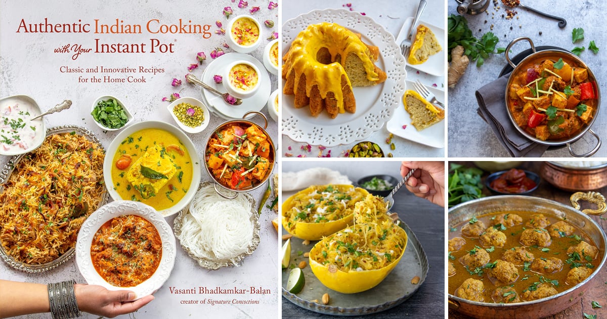 Cookbook Review: Authentic Indian Cooking With Your Instant Pot