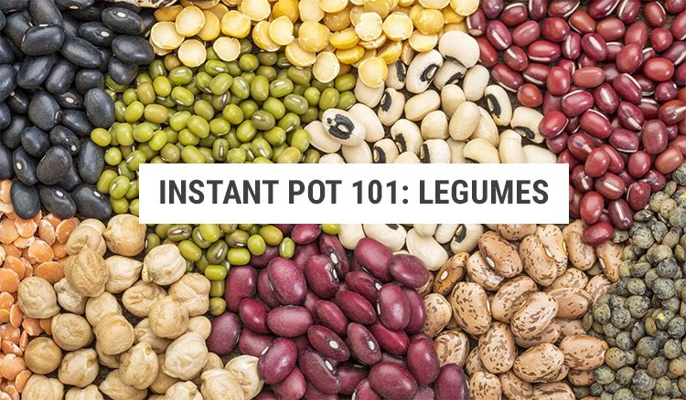 How to Cook Legumes 101