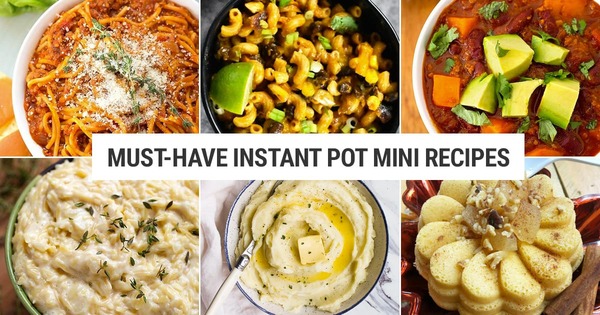 12 Must-Have Recipes For Instant Pot Mini