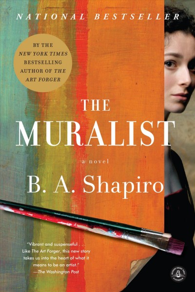 The Muralist by B. A. Shapiro