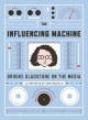 The influencing machine by Brooke Gladstone