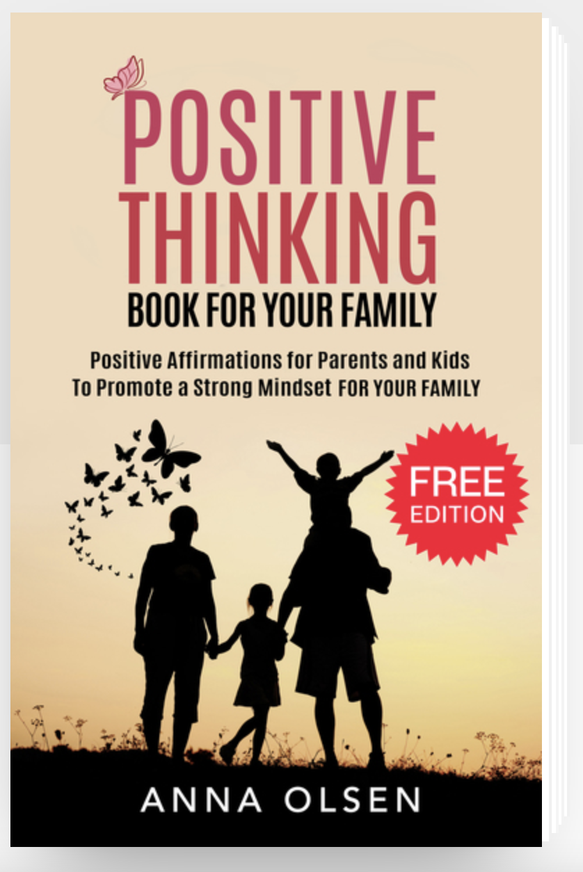 Get your FREE copy of Positive Thinking Book for Your Family