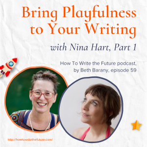 How To Write The Future with Beth Barany - Ep. 24: 3 Common Problems in World Building for Novelists