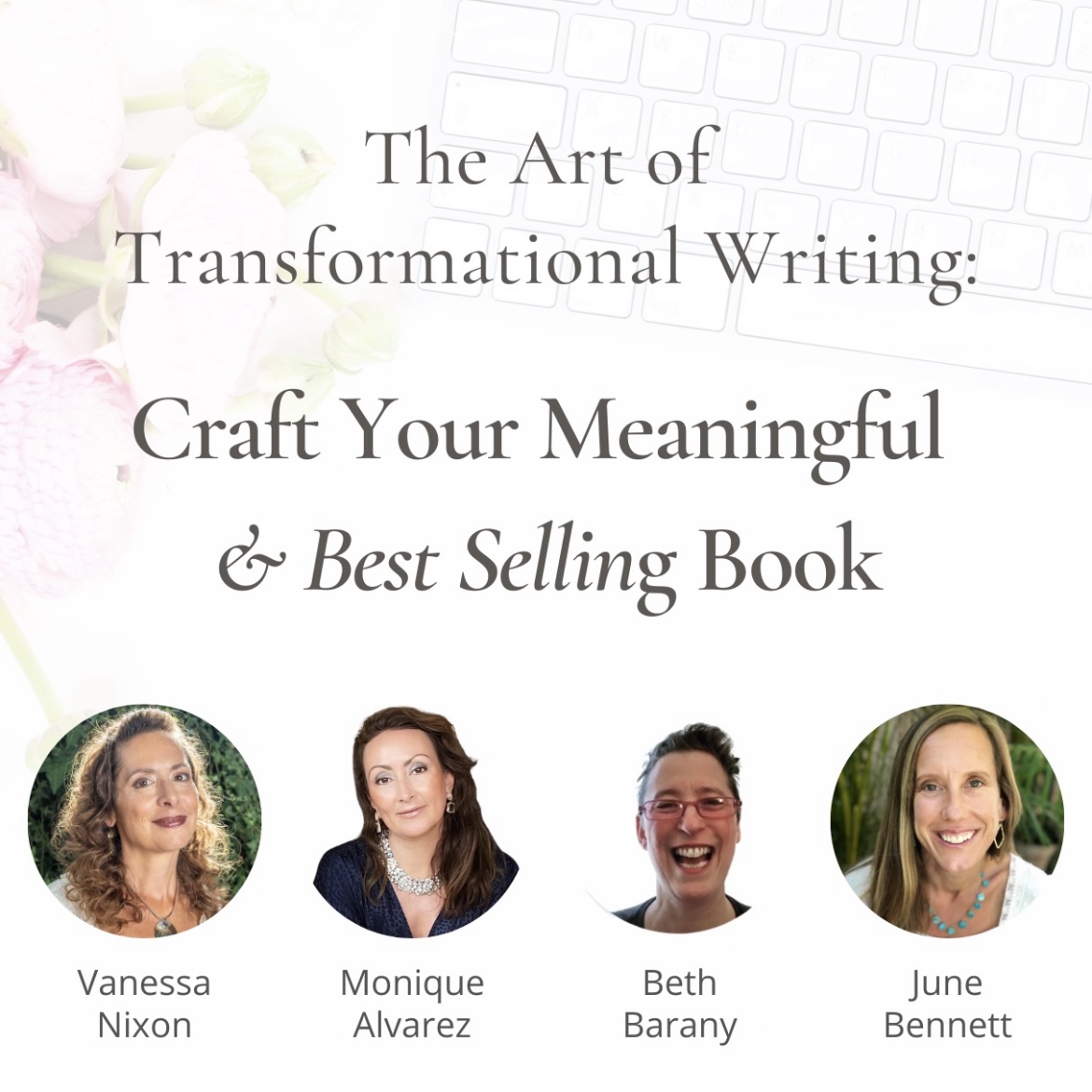 “The Art of Transformational Writing: Craft Your Meaningful (and Best Selling) Book”  Friday, June 16th, 2023 