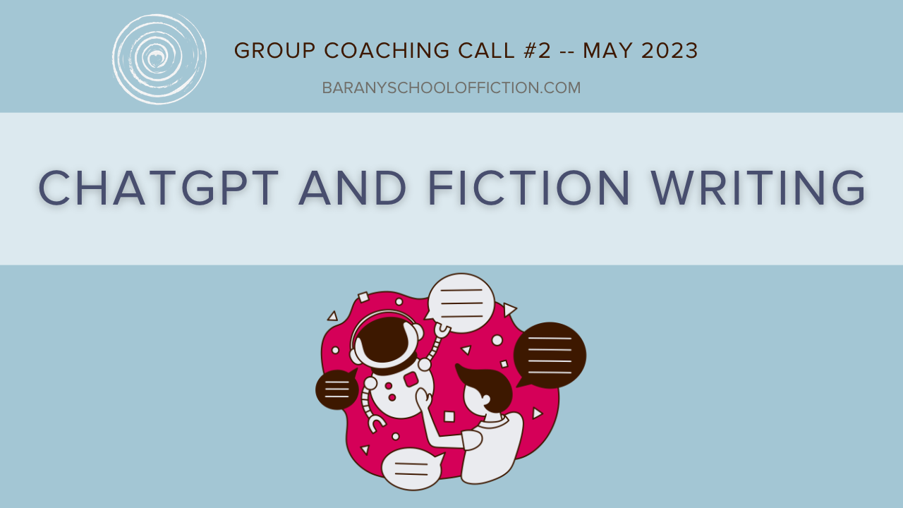 banner for group call #2 MAY 2023, focus: CHATGPT AND WRITING FICTION