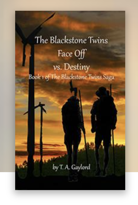 The Blackstone Twins Face Off vs. Destiny: Book One of The Blackstone Twins Saga
