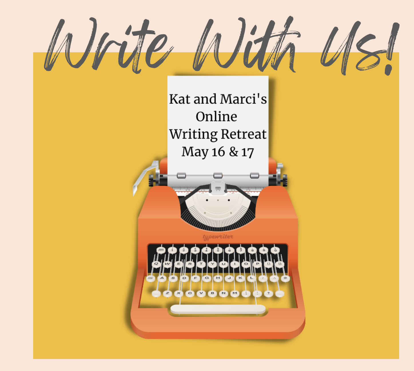 Write with us, online writing retreat, May 16 and 17, 2023