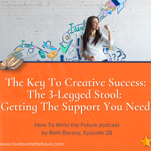 The Key To Creative Success: The 3-Legged Stool: Getting The Support You Need