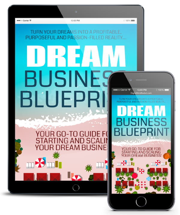 Dream Business Blueprint - Half Price - Click Here